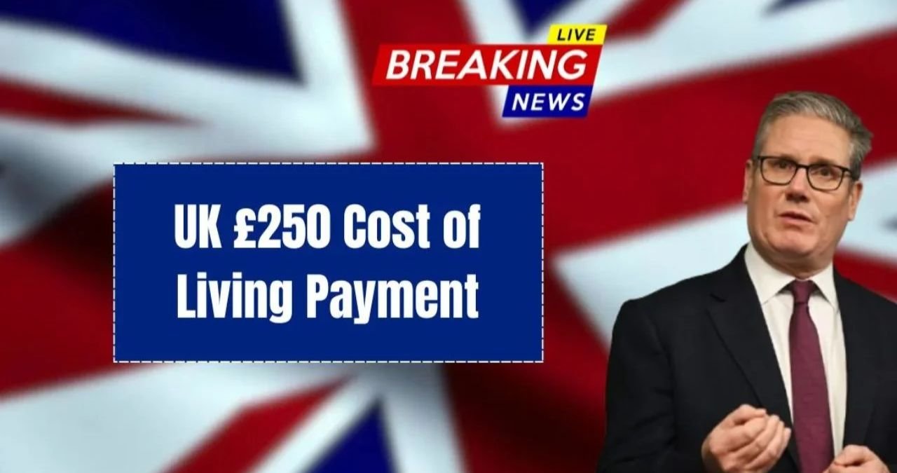 UK £250 Cost of Living Payment 2025